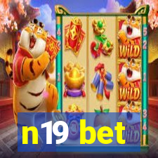 n19 bet